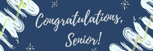 Congratulations, Senior! 